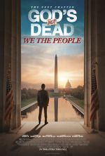 Watch God\'s Not Dead: We the People 0123movies