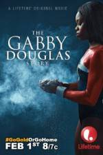 Watch The Gabby Douglas Story 0123movies