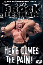 Watch WWE Brock Lesnar Here Comes the Pain 0123movies