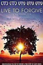 Watch Live to Forgive 0123movies