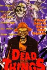 Watch Dead Things 0123movies
