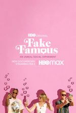 Watch Fake Famous 0123movies
