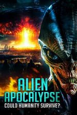 Watch Alien Apocalypse: Could Humanity Survive? 0123movies