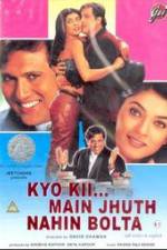 Watch Kyo Kii... Main Jhuth Nahin Bolta 0123movies