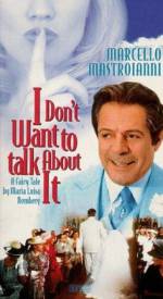 Watch I Don't Want to Talk About It 0123movies