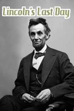 Watch Lincoln's Last Day 0123movies