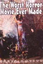 Watch The Worst Horror Movie Ever Made 0123movies