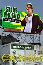 Watch Steve Phoenix: The Untold Story 0123movies