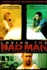 Watch Loving the Bad Man 0123movies