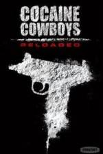 Watch Cocaine Cowboys: Reloaded 0123movies