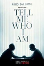 Watch Tell Me Who I Am 0123movies
