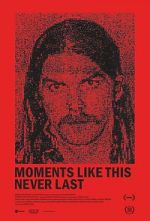 Watch Moments Like This Never Last 0123movies