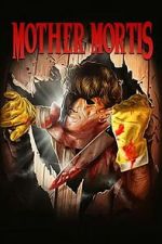 Watch Mother Mortis 0123movies