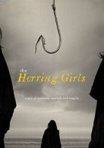 Watch The Herring Girls (Short 2022) 0123movies