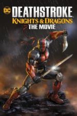 Watch Deathstroke Knights & Dragons: The Movie 0123movies