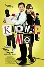 Watch Kidnap Me 0123movies