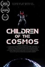 Watch Children of the Cosmos 0123movies