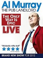 Watch Al Murray: The Only Way Is Epic Tour 0123movies
