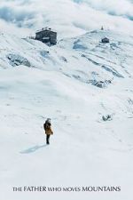 Watch The Father Who Moves Mountains 0123movies