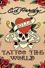 Watch Ed Hardy: Tattoo the World 0123movies