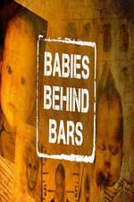 Watch Babies Behind Bars 0123movies