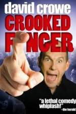 Watch David Crowe: Crooked Finger 0123movies