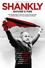Watch Shankly: Nature\'s Fire 0123movies