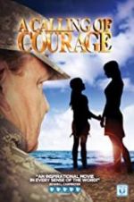 Watch A Calling of Courage 0123movies