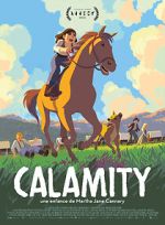 Watch Calamity, a Childhood of Martha Jane Cannary 0123movies