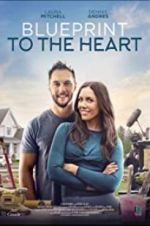 Watch Blueprint to the Heart 0123movies