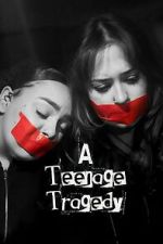 Watch A Teenage Tragedy 0123movies