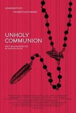 Watch Unholy Communion 0123movies