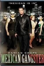 Watch Mexican Gangster 0123movies