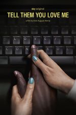 Watch Tell Them You Love Me 0123movies