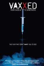 Watch Vaxxed: From Cover-Up to Catastrophe 0123movies