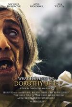 Watch What Happened to Dorothy Bell? 0123movies