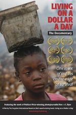 Watch Living on a Dollar a Day 0123movies