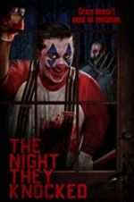 Watch The Night They Knocked 0123movies