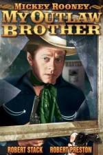 Watch My Outlaw Brother 0123movies