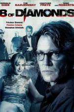 Watch 8 of Diamonds 0123movies