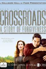 Watch Crossroads A Story of Forgiveness 0123movies