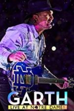 Watch Garth: Live at Notre Dame 0123movies