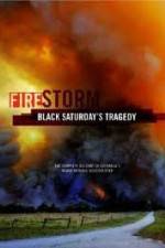 Watch Black Saturdays Firestorm 0123movies