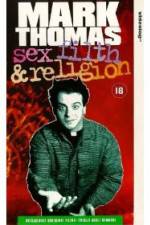 Watch Mark Thomas: Sex, Filth and Religion 0123movies