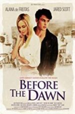 Watch Before the Dawn 0123movies