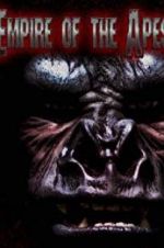 Watch Empire of the Apes 0123movies