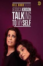 Watch Bill Burr Presents: Jessica Kirson Talking to Myself 0123movies