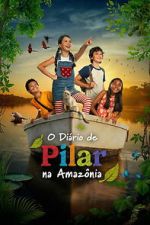 Watch Pilar\'s Diary in the Amazon 0123movies
