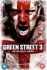 Watch Green Street 3: Never Back Down 0123movies