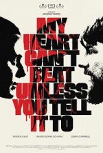 Watch My Heart Can\'t Beat Unless You Tell It To 0123movies